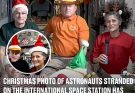 Christmas photo of astronauts stranded on the international space station has everyone wondering same thing