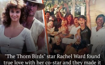 ‘Thorn Birds’ Rachel Ward Looks ‘Stunning’ at 65 – She Found Love with a Co-star & Is a Doting Grandma