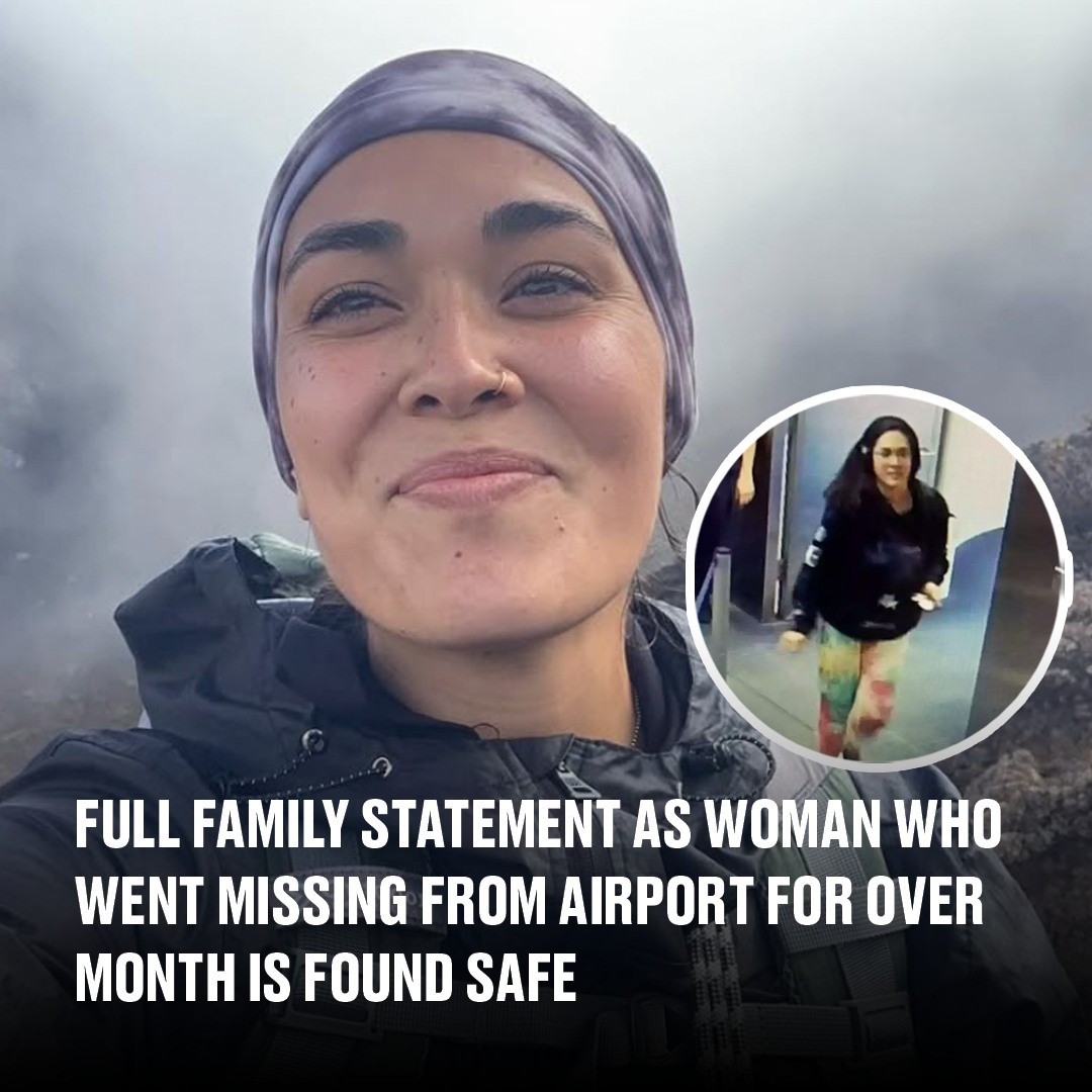 Full family statement as woman who went missing from airport for over a month is found safe