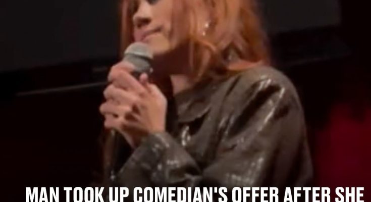 Man took up comedian's offer after she begged stunned audience for 'someone to come home with her'
