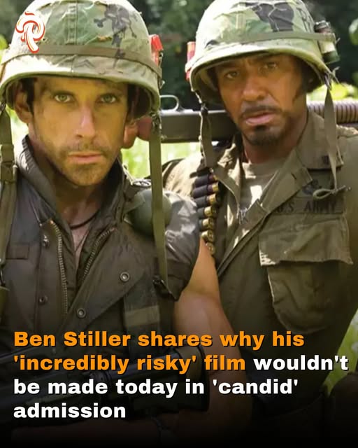 Ben Stiller shares why his ‘incredibly risky’ film wouldn’t be made today in ‘candid’ admission