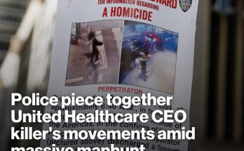Police piece together UnitedHealthcare CEO shooting suspect's escape route