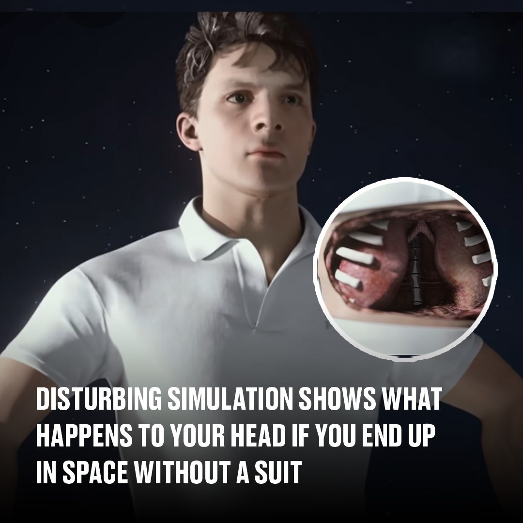 Disturbing simulation shows what happens to your head if you end up in space without a suit