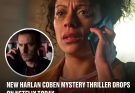 New Harlan Coben mystery thriller drops on Netflix today