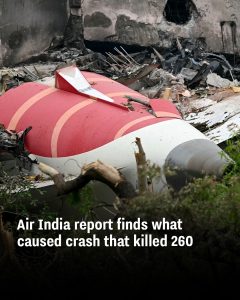 Air India report finds what caused crash that killed 260