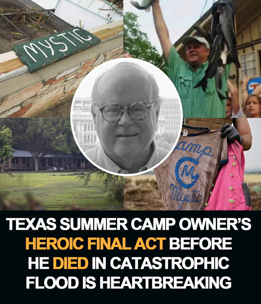 Camp Mystic director Dick Eastland, a father of four, was at the girls\' camp along the Guadalupe River