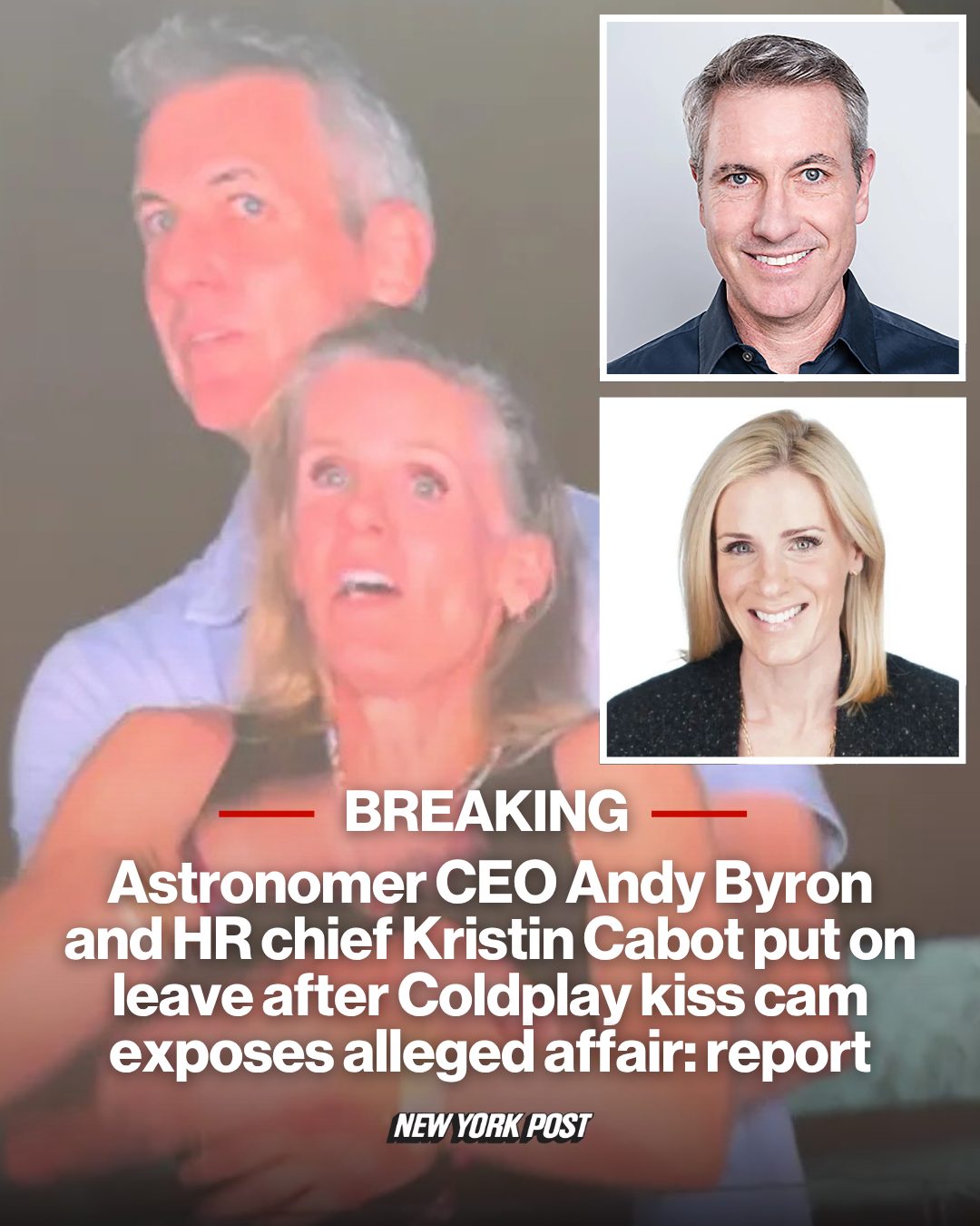 Astronomer CEO Andy Byron and HR chief Kristin Cabot put on leave after Coldplay kiss cam exposes alleged affair: report