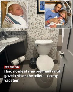 I had no idea I was pregnant until I gave birth on the toilet — on my vacation