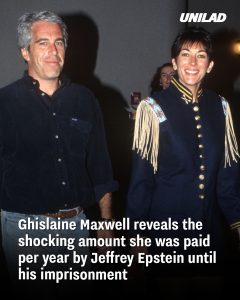 Ghislaine Maxwell reveals the shocking amount she was paid per year by Jeffrey Epstein until his imprisonment