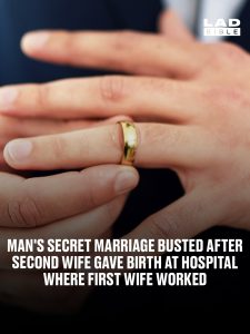 Man’s secret marriage busted after second wife gave birth at hospital where first wife worked