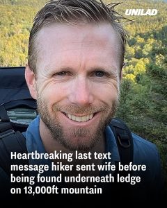 Heartbreaking last text message hiker sent wife before being found underneath ledge on 13,000ft mountain